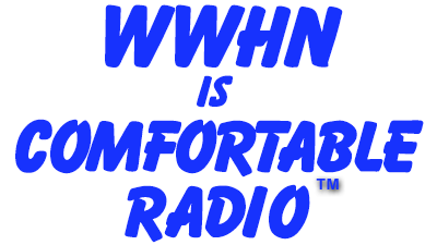 WWHN IS Comfortable Radio tm